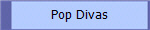 Pop Divas