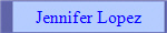 Jennifer Lopez