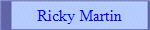 Ricky Martin