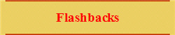 Flashbacks