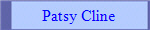 Patsy Cline